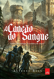 A Canção do Sangue - Capa do Livro de Anthony Ryan