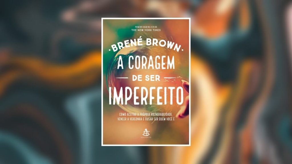 Destaque livro A Coragem de ser Imperfeito