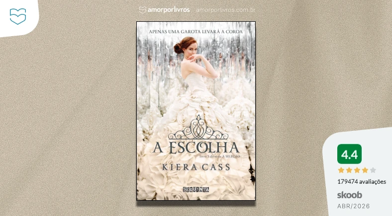 Livro A Escolha com avaliação 4,4 do Skoob em Abril de 2026