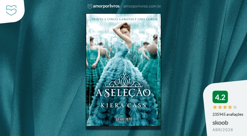 Livro A Seleção com avaliação 4,2 do Skoob em Abril de 2026