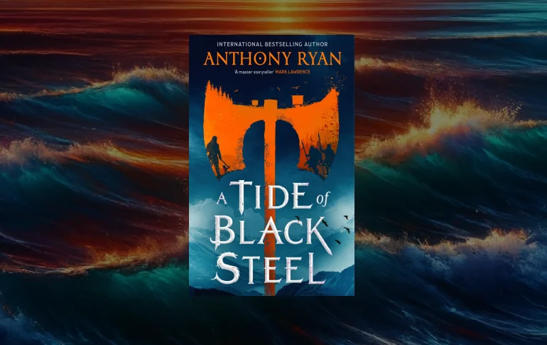 A Tide of Black Steel, de Anthony Ryan