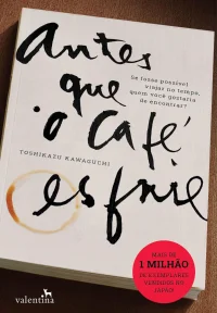 Antes que o café esfrie, de Toshikazu Kawaguchi