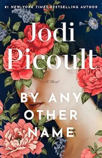 "Capa do livro 'By Any Other Name' de Jodi Picoult