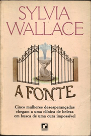 Capa do livro A Fonte, de Sylvia Wallace