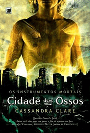 Capa do livro Cidade dos Ossos, série Os Instrumentos Mortais