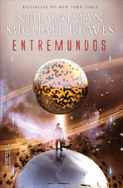 Capa do livro Entremundos, de Neil Gaiman e Michael Reaves