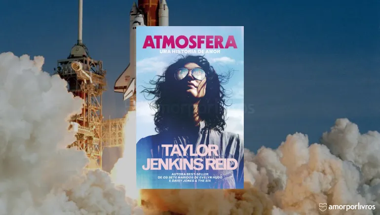 Capa do livro Atmosphere da Taylor Jenkins Reid. No fundo, um foguete espacial