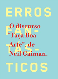 Capa do livro Faça Boa Arte, de Neil Gaiman