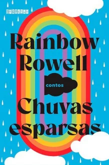 Chuvas Esparsas, de Rainbow Rowell