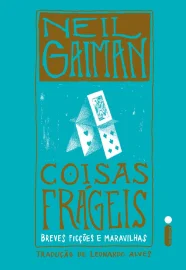 Coisas Frágeis, de Neil Gaiman