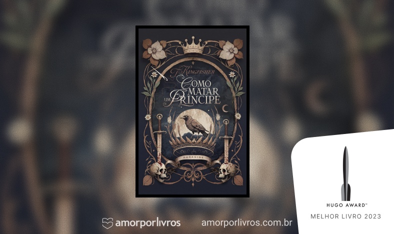 Capa do livro Como matar um príncipe com a logo do Hugo Awards e os dizeres melhor livro de 2023