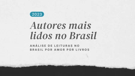 Destaque da análise dos autores mais lidos no Brasil