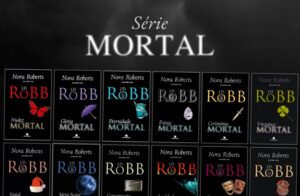 Escritos "Série Mortal" e a ordm dos primeiros 12 livros da série de JD Robb