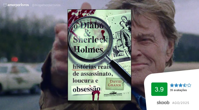 Capa do livro O Diabo & Sherlock Holmes de David Grann com nota 3.9 no Skoob em agosto de 2025