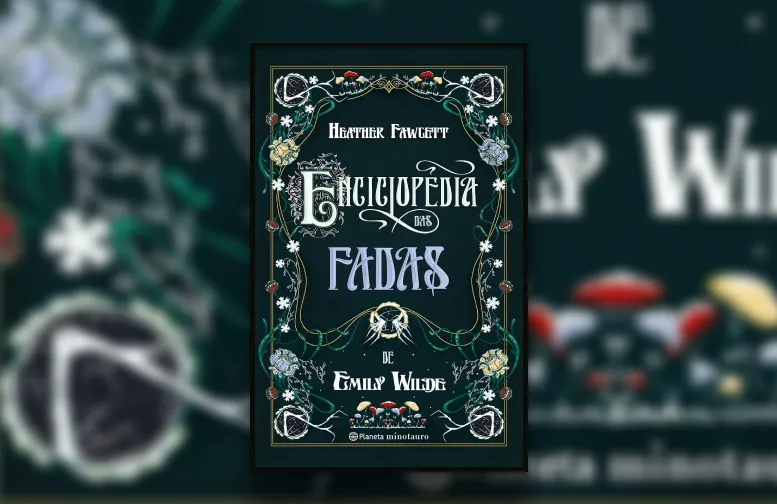Capa do livro 
Enciclopédia das Fadas de Emily Wilde