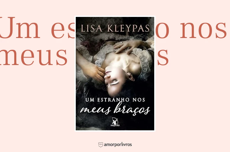 Livro Um estranho nos meus braços em fundo rosa com escrito no fundo