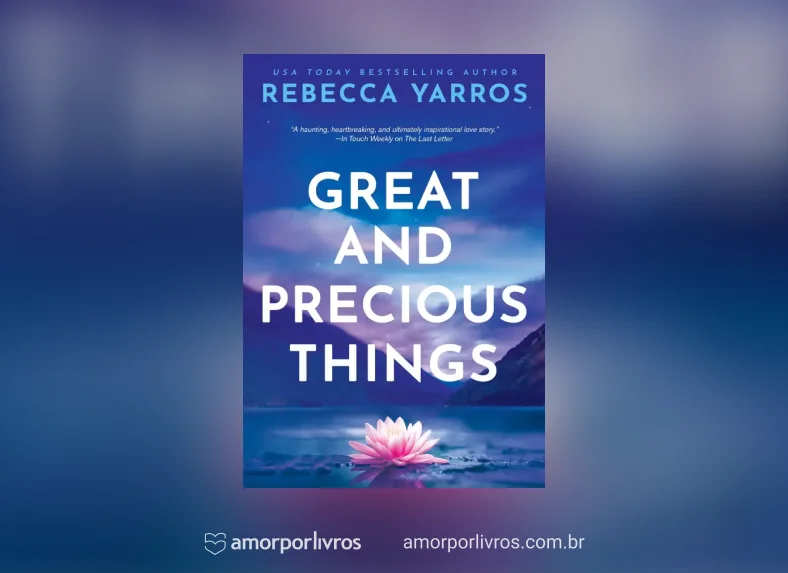 Livro Great and Precious Things