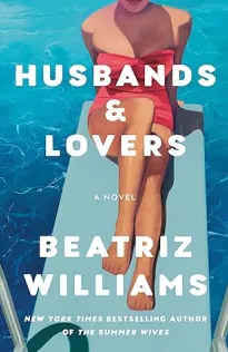 Capa do livro 'Husbands & Lovers' de Beatriz Williams
