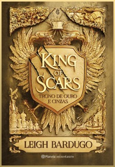King of Scars: Trono de Ouro e Cinzas