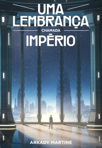 Capa do livro Uma lembrança chamada império