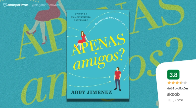 Livro Apenas Amigos? com nota 3.8 do Skoob de 6661 avaliações