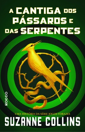 Capa do livro A Cantiga dos Pássaros e das Serpentes