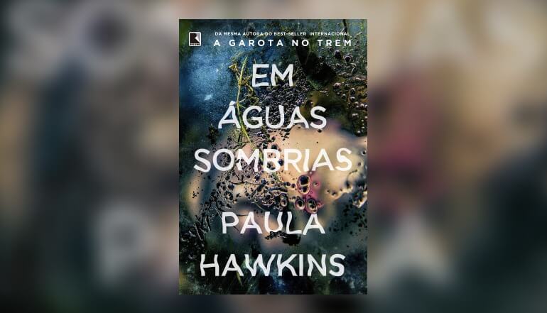 Livro Em águas sombrias, de Paula Hawkins