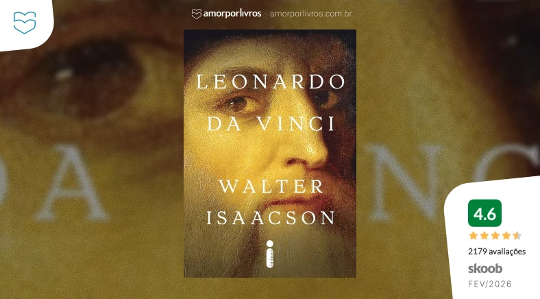 Livro Leonardo da Vinci de Walter Isaacson com avaliação de 2179 avaliações e nota de 4.6