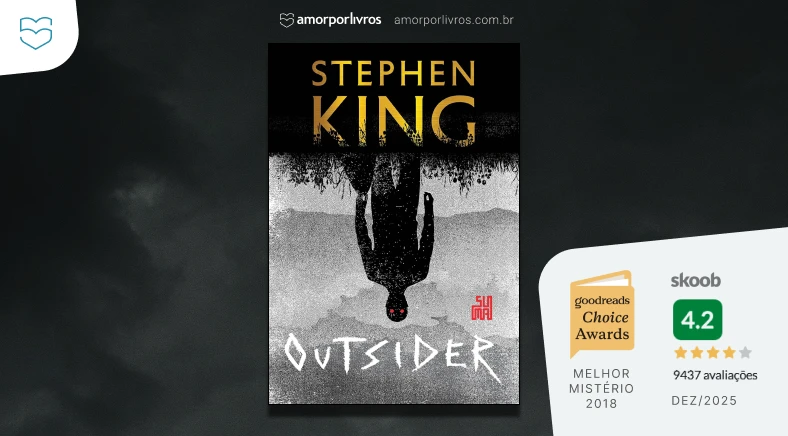 Capa do livro Outsider, de Stephen King, vencedor do Goodreads Choice Awards 2018 como Melhor Mistério, com nota 4,2 no Skoob.