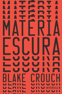 Livro Matéria Escura de Blake Crouch