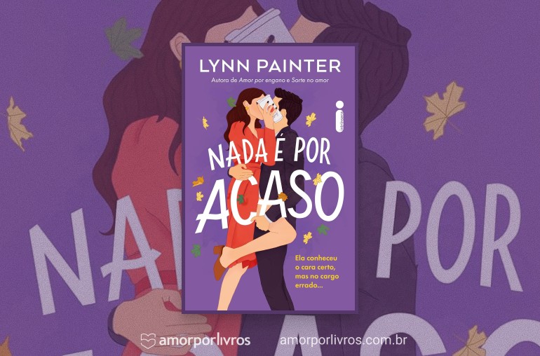 Capa do livro Nada é por acaso de Lynn Painter