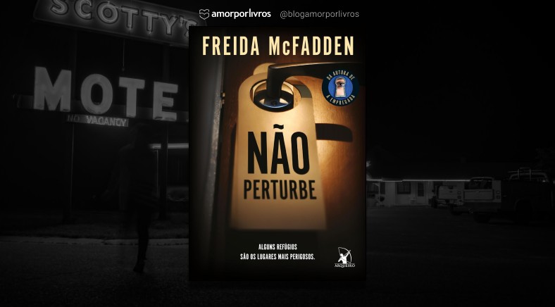 Capa do livro Não Perturbe, com uma foto de um motel americano ao fundo