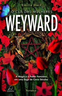 O clã das mulheres Weyward, de Emilia Hart