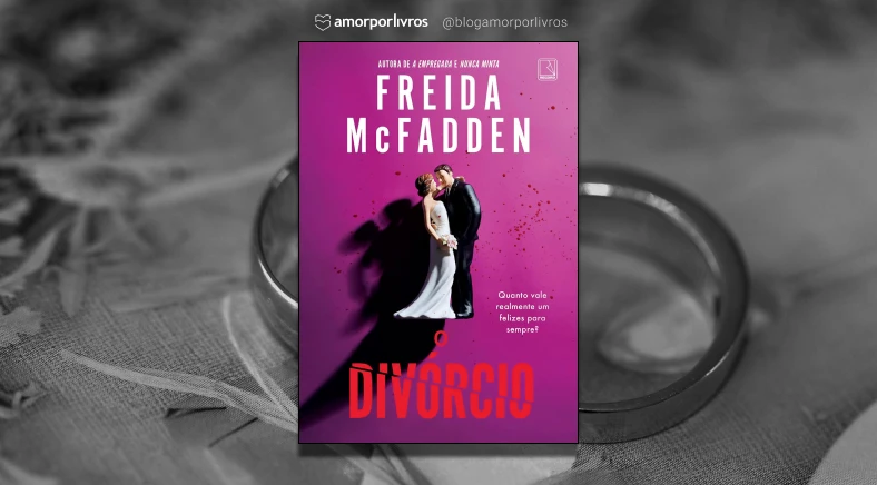 Livro O Divórcio em um fundo de uma foto com alianças de casamento