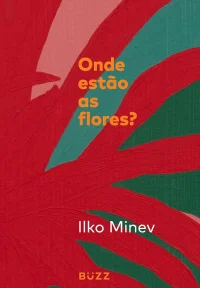 Onde estão as florse, de Ilko Minev
