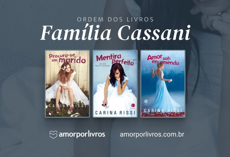 Ordem dos livros da trilogia dos Cassani da Carina Rissi