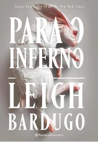 Para o inferno, de Leigh Bardugo