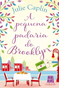 A Pequena Padaria do Brooklyn, de Julie Caplin