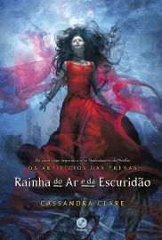 Rainha do Ar e da Escuridão, série Artifícios das Trevas 3