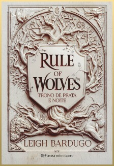 Rule of Wolves: Trono de Prata e Noite
