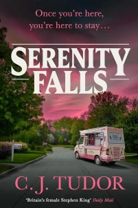 Capa do livro Serenity Falls, de CJ Tudor