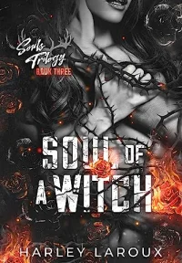 Soul of a Witch, de Harley Laroux
