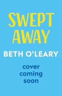 Swept Away, de Beth O'Leary
