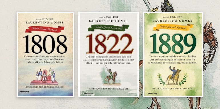 Trilogia 1808, 1822 e 1889 em edição juvenil ilustrada