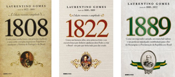 Trilogia de livros 1808, 1822 e 1889 de Laurentino