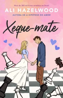 Xeque-mate, de Ali Hazelwood