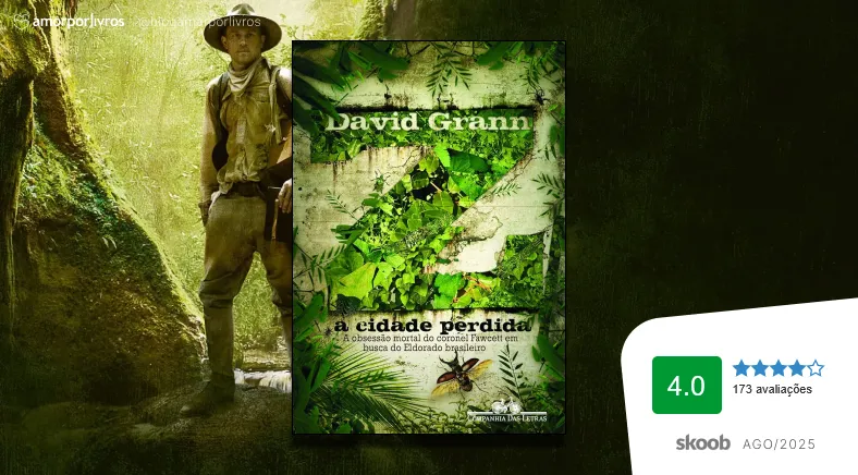 Capa do livro Z: A Cidade Perdida de David Grann com nota 4.0 no Skoob